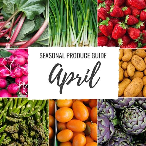 Whats In Season April Produce Guide Including Recipes