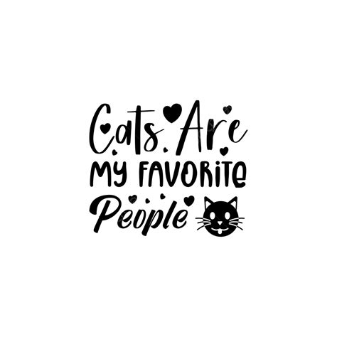 Lettering Typography Quotes Vector Design Images Cats Are My Favorite
