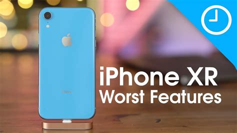 Iphone Xr The Worst Features Youtube