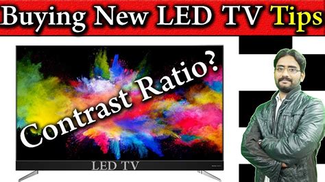 What Is Led Tv Contrast Ratio Tips For Buying A New Led Tv Contrast