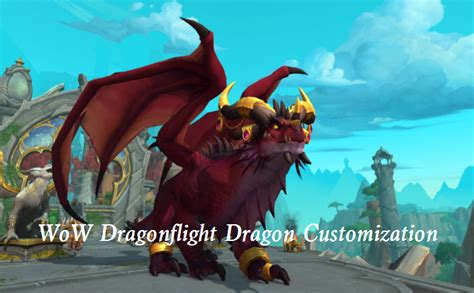 Where To Customize Dragon In Dragonflight Wow Dragonflight Dragon Riding Customization