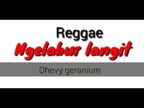 We did not find results for: LIRIK LAGU NGELABUR LANGIT COVER REGGAE - YouTube