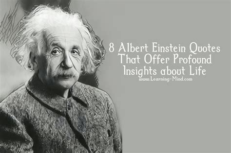 8 Albert Einstein Quotes That Offer Profound Insights about Life