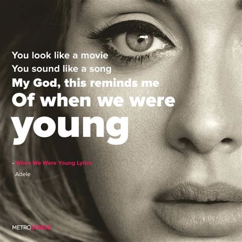 7,498,917 views, added to favorites 135,255 times. Adele - When We Were Young Lyrics #Adele #WhenWeWereYoung ...
