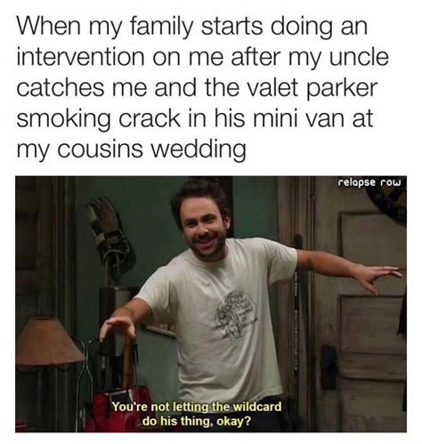 30 ‘its Always Sunny Memes Will Have You Rollin Gallery Ebaums World