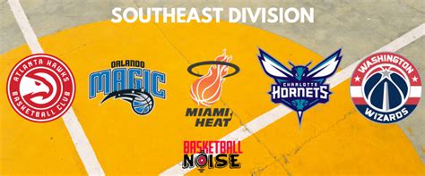 How Many Nba Teams Are In The Southeast Division Basketball Noise