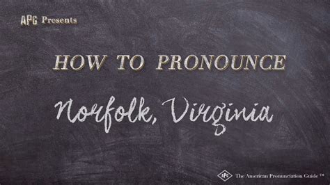How To Pronounce Norfolk Virginia Real Life Examples Youtube