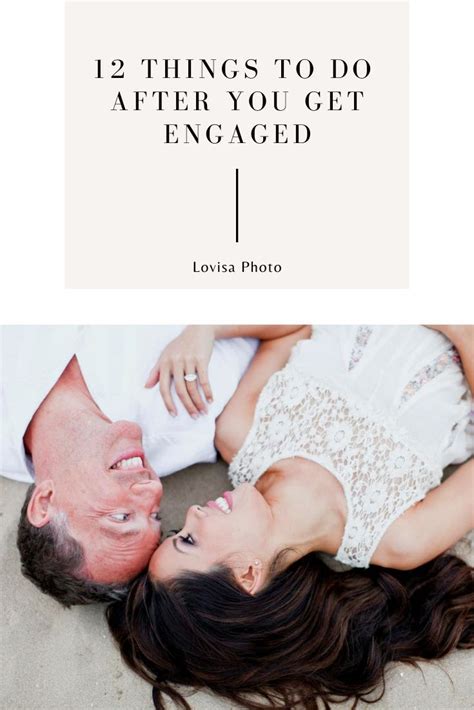 12 Things To Do After You Get Engaged Orange County Wedding Engagement Photography Tips