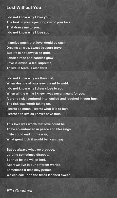 Lost Without You Poem By Ella Goodman Poem Hunter