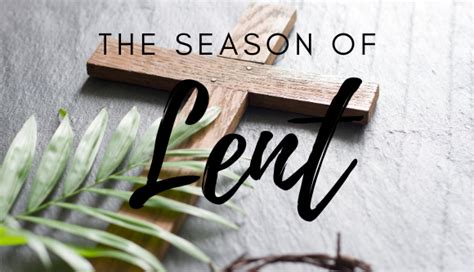 The Season Of Lent Newphillyorg