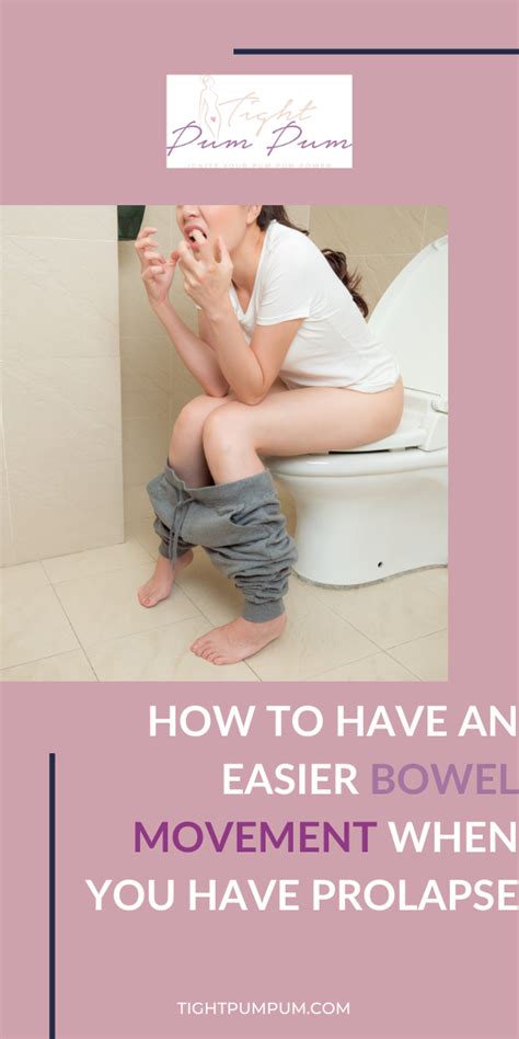 How To Have An Easier Bowel Movement When You Have Prolapse Women