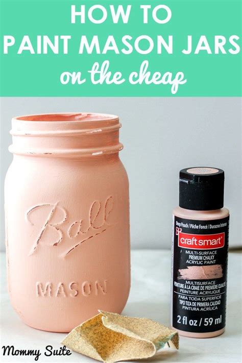 These Mason Jars Are So Easy And Inexpensive Paint Mason Jar Crafts