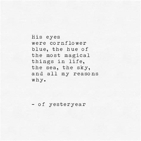 Tell us what it is in the comments below. his eyes were cornflower blue | Funny quotes, Pretty words, Inspirational words