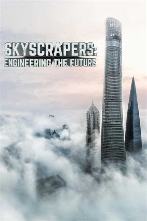 Skyscrapers Engineering The Future Trakt