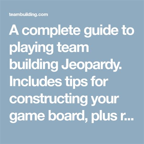 A Complete Guide To Playing Team Building Jeopardy Includes Tips For