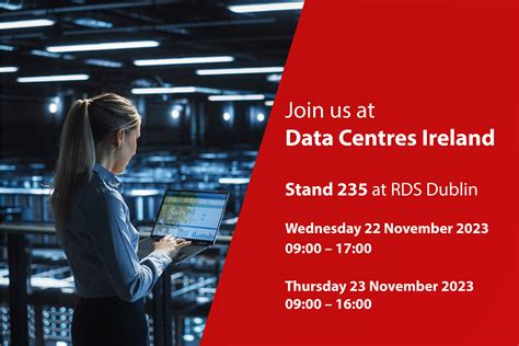 Come And Discover Future Data Centre Technology At Data Centres Ireland