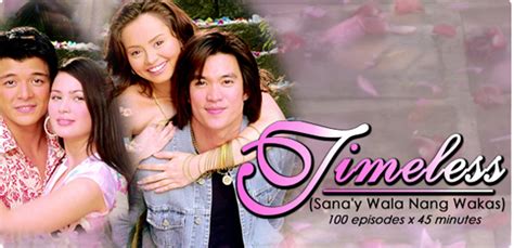 Cinta tiada ganti season 1. DRAMA FILIPINO: Sana'y Wala Nang Wakas (Timeless ...