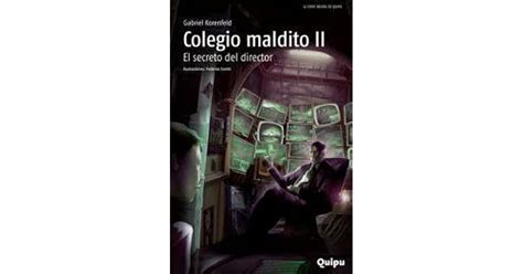 Colegio Maldito Ii By Gabriel Korenfeld