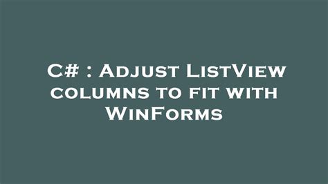 C Adjust ListView Columns To Fit With WinForms YouTube