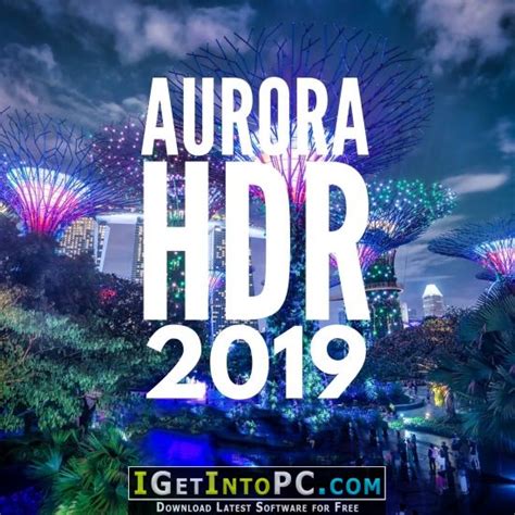 Aurora Hdr 2019 Windows And Macos Free Download