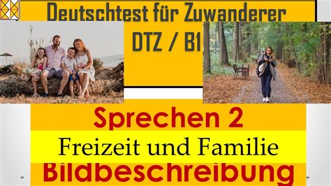 DTZ B1 Sprechen 2 Bildbeschreibung Freizeit Und Familie Dtz