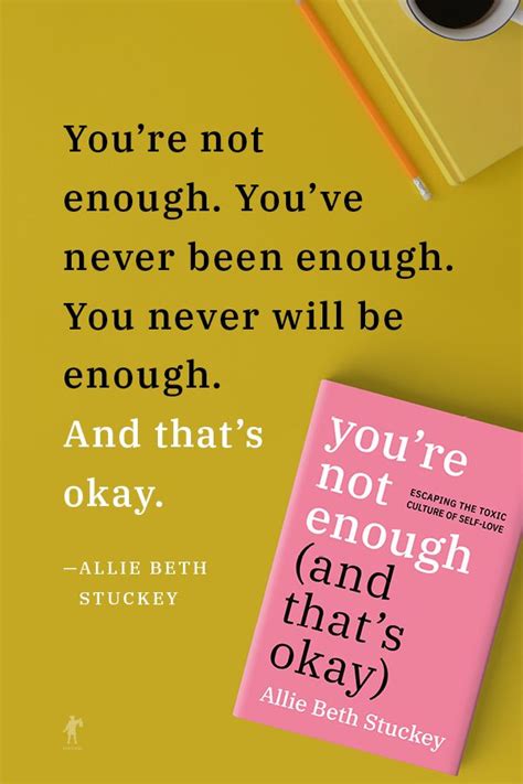 Youre Not Enough And Thats Okay By Allie Beth Stuckey