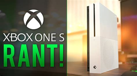 Xbox One S Dont Waste Your Money Rant Youtube