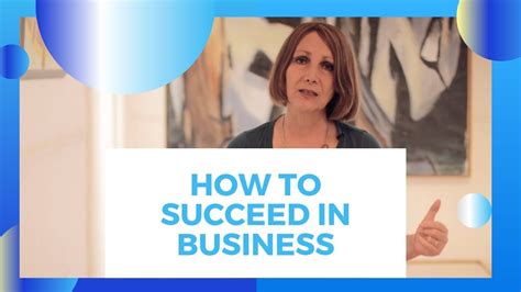 How To Succeed In Business Youtube