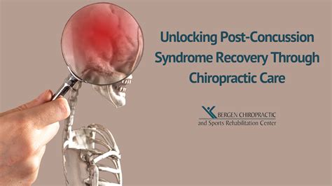 Post Concussion Syndrome Recovery Through Chiropractic Care