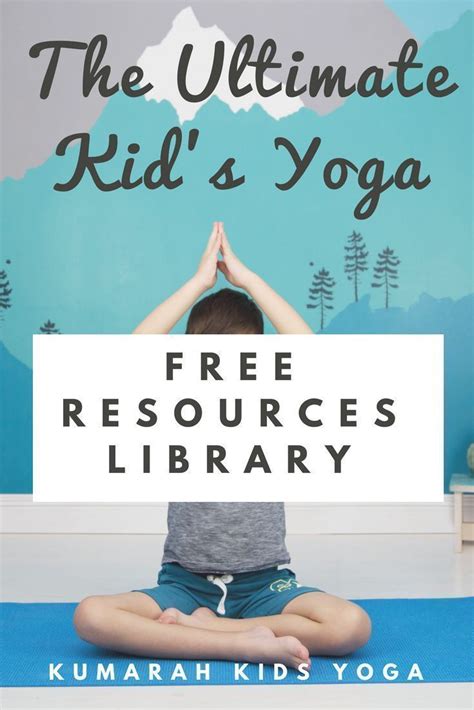 Free Resources For Kids Yoga And Mindfulness Yoga For Kids Kid Yoga