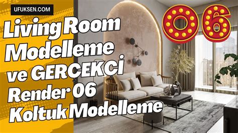 Living Room 06 - Değişik Teknikler ile Modelleme Yapıyoruz. - YouTube