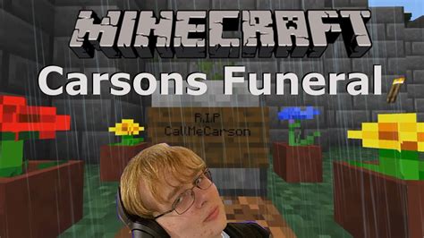 Callmecarson Minecraft Funeral Youtube