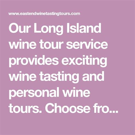 Our Long Island Wine Tour Service Provides Exciting Wine Tasting And