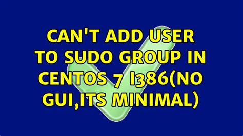 Add a new user into your centos 7 vps by following our simple tutorial. Can't add user to sudo group in centOS 7 i386(no GUI,Its ...