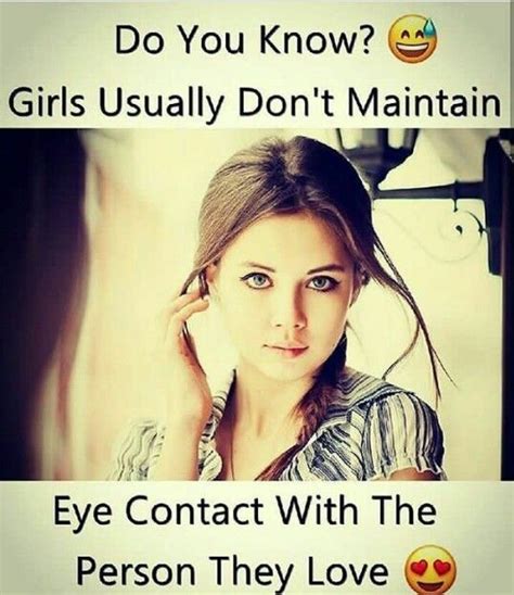 A Girl With The Caption Do You Know Girls Usually Dont Maintain Eye Contact With The Person