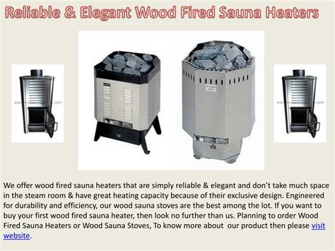 Ppt Reliable And Elegant Wood Fired Sauna Heaters Powerpoint