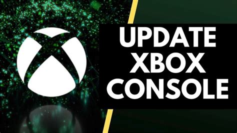 How To Update Your Xbox Console Xbox Series Xs Xbox One Youtube