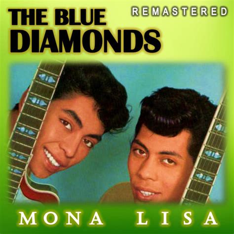 Mona Lisa Album By The Blue Diamonds Spotify