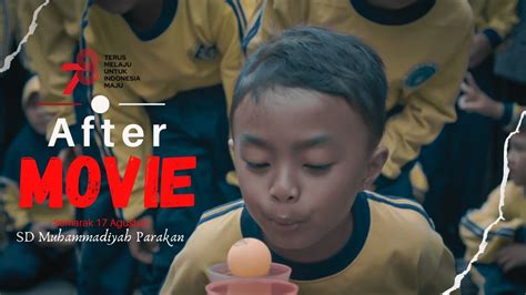 After Movie Semarak Kemerdekaan Republik Indonesia Ke Sd