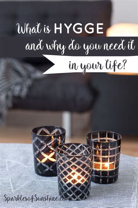 What Is Hygee And Why Do You Need It In Your Life What Is Hygge