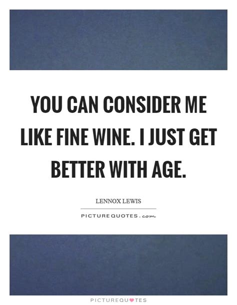 Wine And Age Quotes Piecemoms