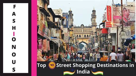 Top 10 Street Shopping Destinations In India Fashionous Youtube