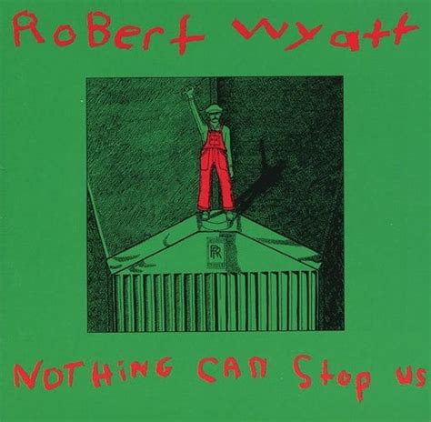 Robert Wyatt Nothing Can Stop Us [import Edition] Music Software Suruga