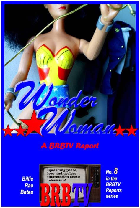 Wonder Woman A Brbtv Report Ebook Bates Billie Rae Amazonca Kindle Store
