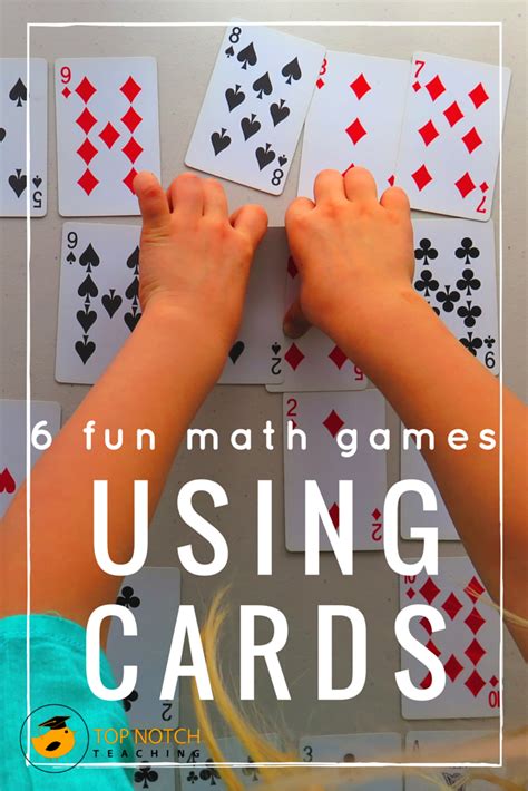 Fun maths games to help develop the skills children need at primary school, for ages 3 to 11. 6 Fun Math Games Using Cards | Top Notch Teaching