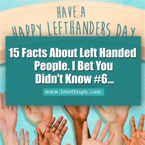 15 Facts About Left Handed People I Bet You Didnt Know 6