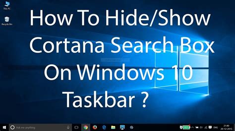 How To Hide Show Cortana Search Box On Windows 10 Taskbar Artofit