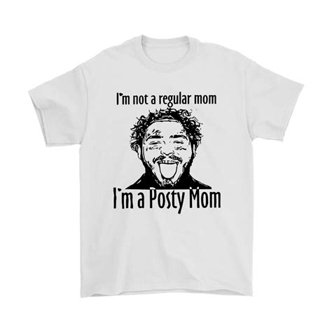Im Not A Regular Mom Im A Posty Mom Shirts Teextee Store Mom