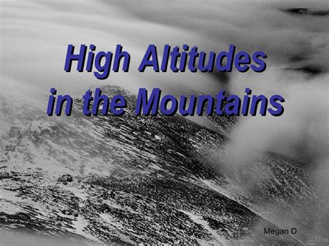 High Altitudes