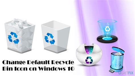 How To Change The Recycle Bin Icon On Windows 10